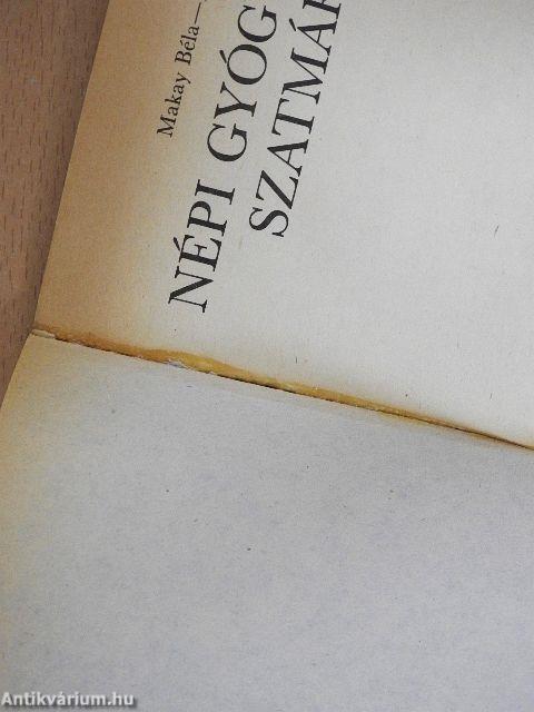 Népi gyógyítások Szatmárban