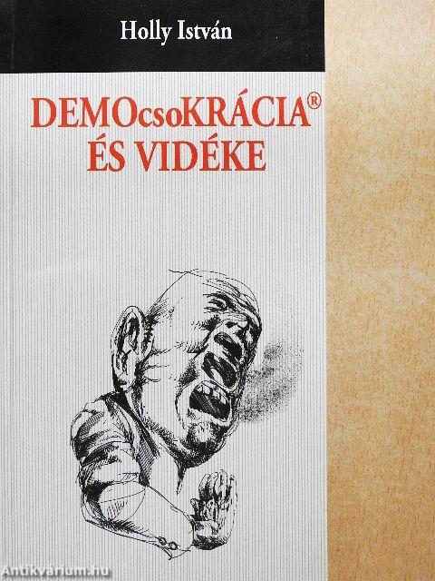 DEMOcsoKRÁCIA ÉS VIDÉKE