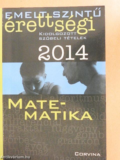 Emelt szintű érettségi - Matematika kidolgozott szóbeli tételek 2014