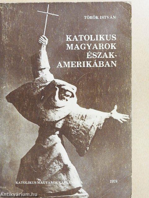 Katolikus magyarok Észak-Amerikában