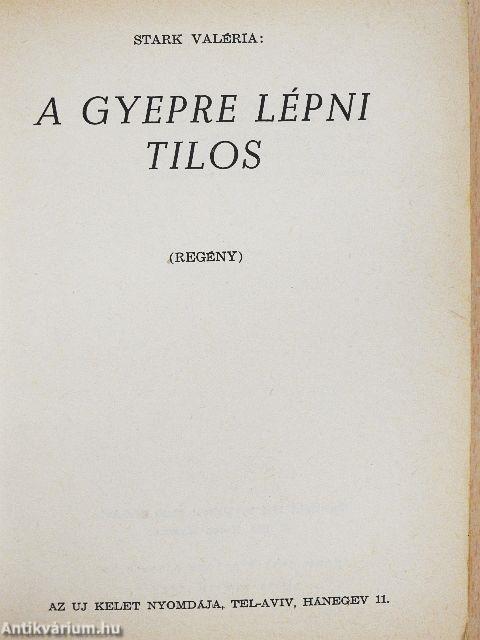 A gyepre lépni tilos