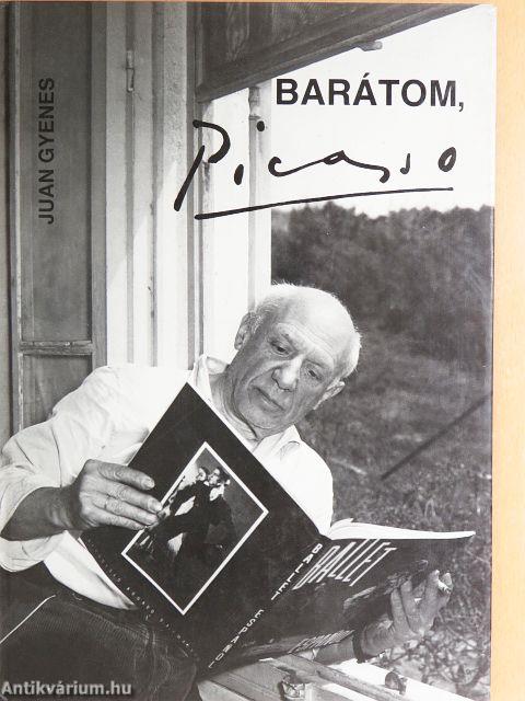 Barátom, Picasso