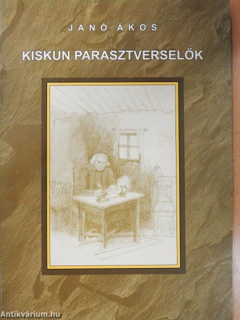 Kiskun parasztverselők (dedikált példány)