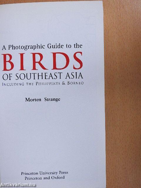 A Photographic Guide to the Birds of Southeast Asia