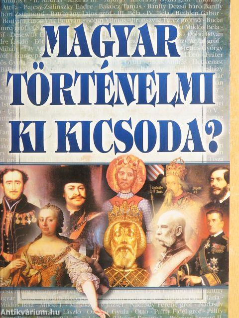 Magyar történelmi Ki Kicsoda?