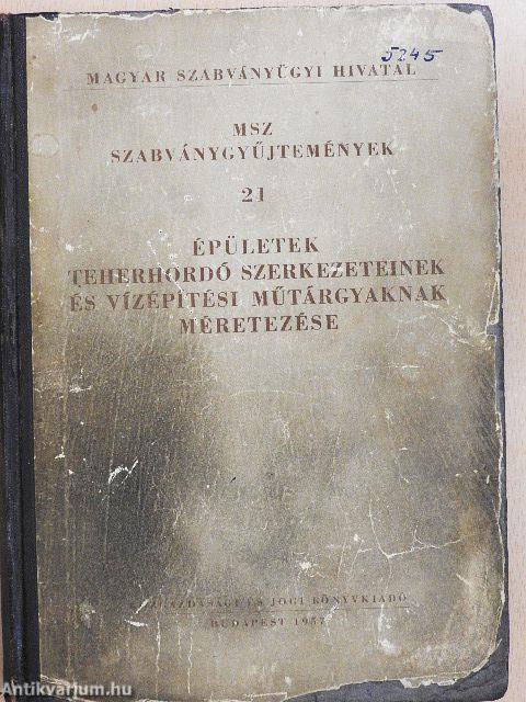 Épületek teherhordó szerkezeteinek és vízépítési műtárgyaknak méretezése