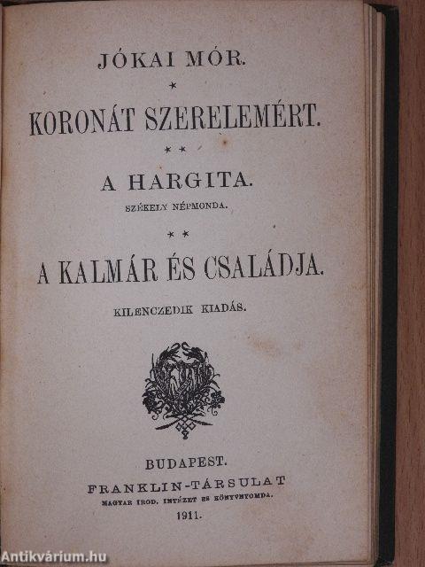 A kétszarvú ember/Az egyiptusi rózsa/Koronát szerelemért/A Hargita/A kalmár és családja/Petki Farkas leányai/Háromszéki leányok/A két szász