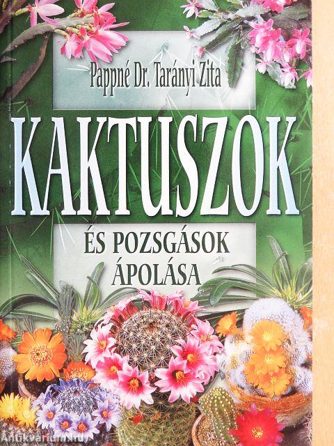 Kaktuszok és pozsgások ápolása