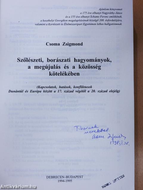 Szőlészeti, borászati hagyományok, a megújulás és a közösség kötelékében (dedikált példány)