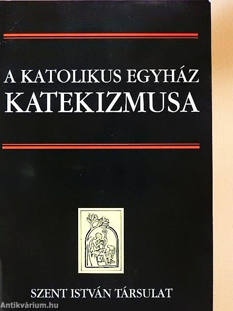 A katolikus egyház katekizmusa