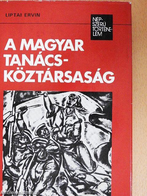 A Magyar Tanácsköztársaság