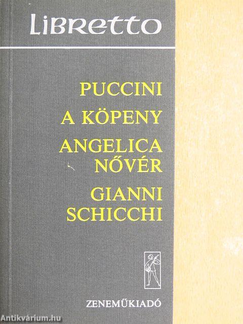 A köpeny/Angelica nővér/Gianni Schicchi