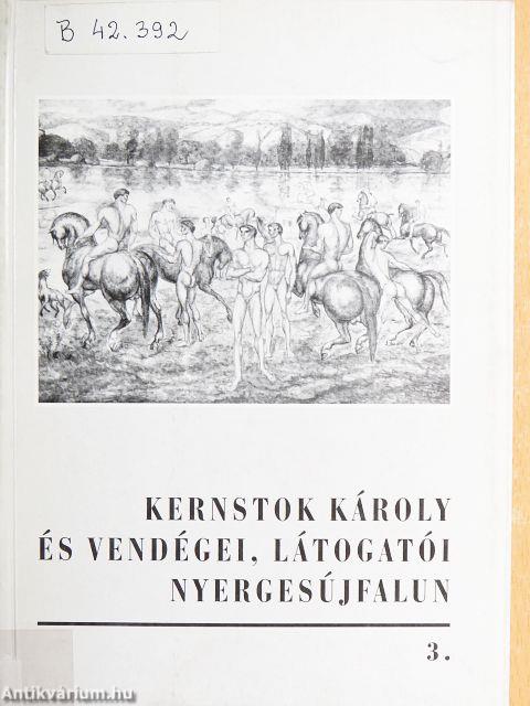 Kernstok Károly és vendégei, látogatói Nyergesújfalun