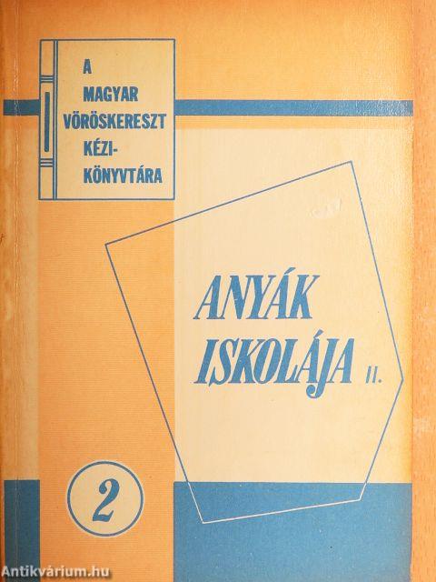 Anyák iskolája II.