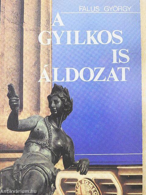 A gyilkos is áldozat