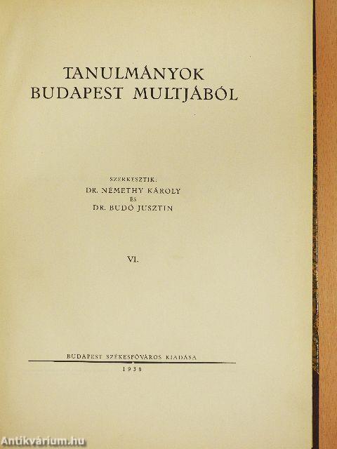 Tanulmányok Budapest multjából VI.