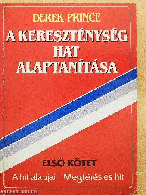 A kereszténység hat alaptanítása I.