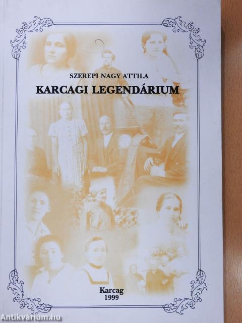 Karcagi legendárium (dedikált példány)