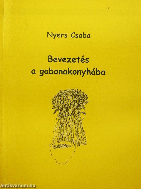 Bevezetés a gabonakonyhába