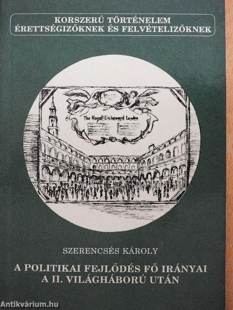 A politikai fejlődés fő irányai a II. világháború után