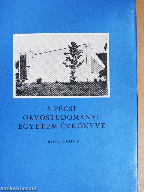 A Pécsi Orvostudományi Egyetem Évkönyve 1981/1982. tanév