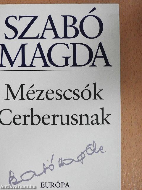 Mézescsók Cerberusnak