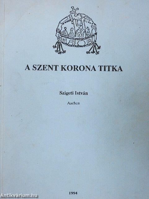 A Szent Korona titka