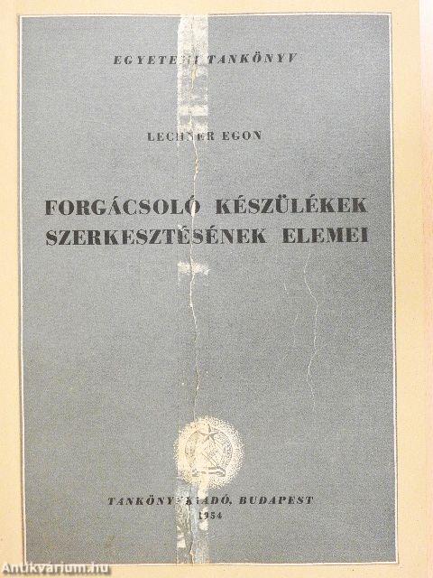 Forgácsoló készülékek szerkesztésének elemei