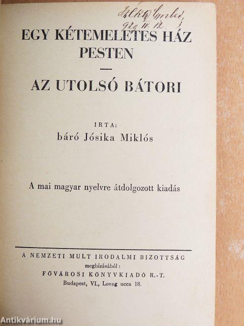 Egy kétemeletes ház Pesten/Az utolsó Bátori