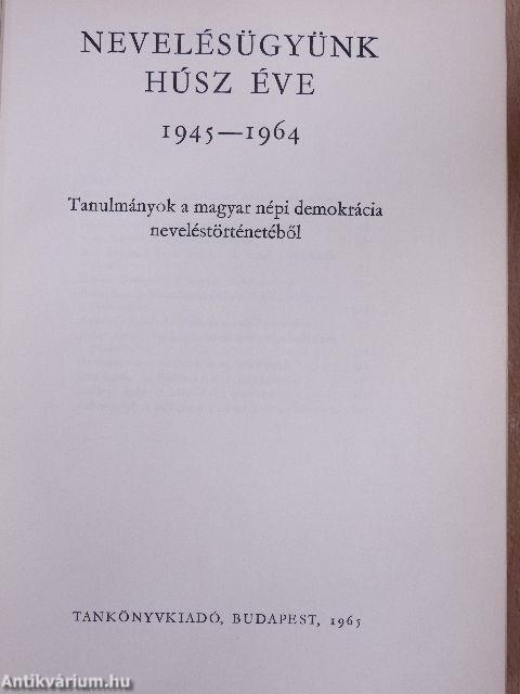Nevelésügyünk húsz éve 1945-1964