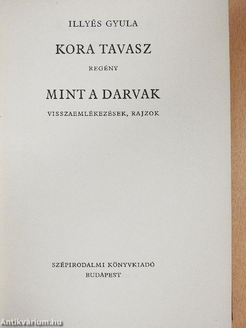 Kora tavasz/Mint a darvak