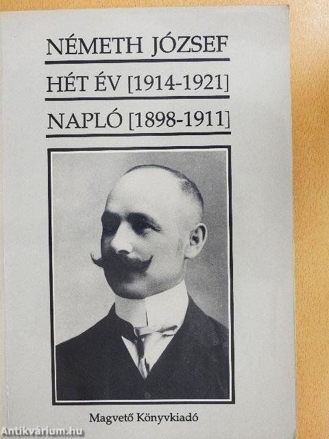 Hét év [1914-1921]/Napló [1898-1911]