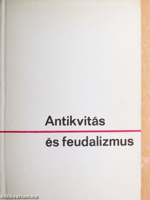 Antikvitás és feudalizmus