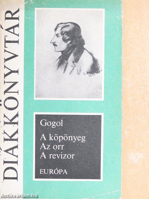 A köpönyeg/Az orr/A revizor