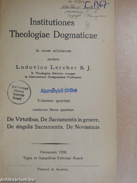 Institutiones Theologiae Dogmaticae IV.