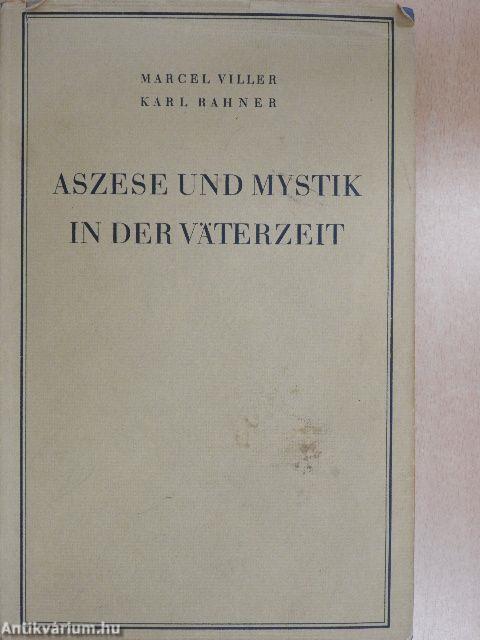 Aszese und Mystik in der Väterzeit