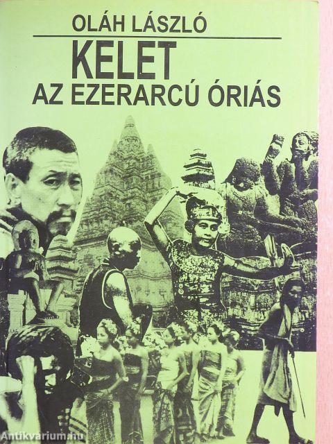 Kelet, az ezerarcú óriás