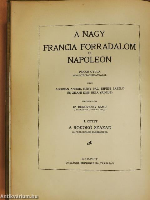 A Nagy Francia Forradalom és Napoleon I-V. (rossz állapotú)