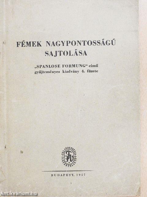 Fémek nagypontosságú sajtolása