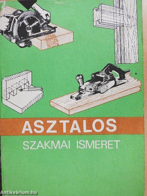 Asztalos szakmai ismeret