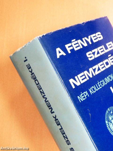 A fényes szelek nemzedéke I-II.