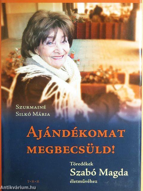 Ajándékomat megbecsüld!