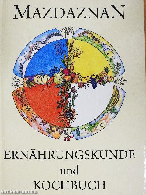 Mazdaznan - Ernährungskunde und Kochbuch