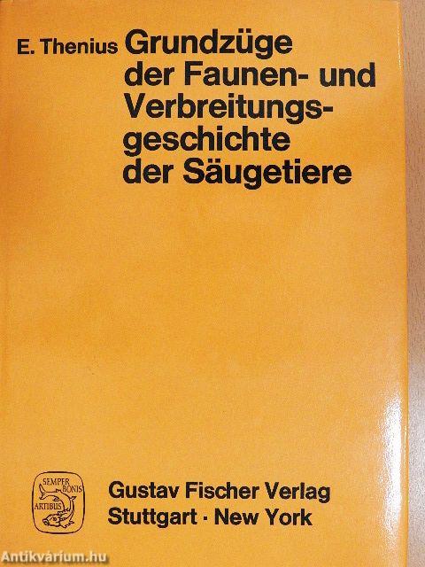 Grundzüge der Faunen- und Verbreitungsgeschichte der Säugetiere