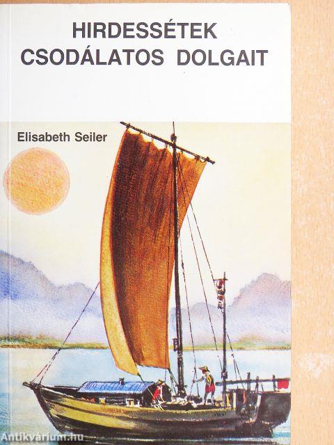 Hirdessétek csodálatos dolgait/Útjai csodálatosak