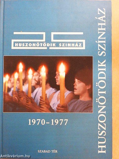 Huszonötödik Színház 1970-1977