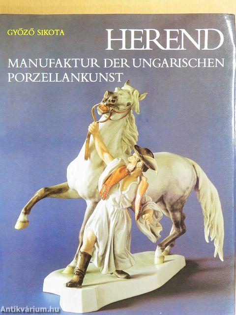 Herend: Manufaktur der ungarischen Porzellankunst