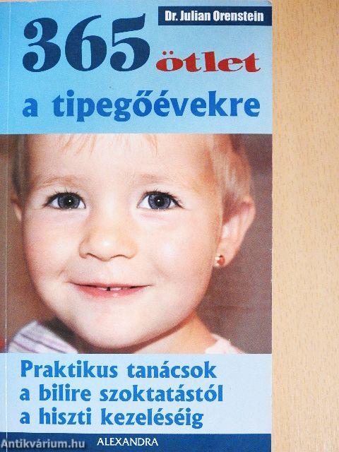 365 ötlet a tipegőévekre