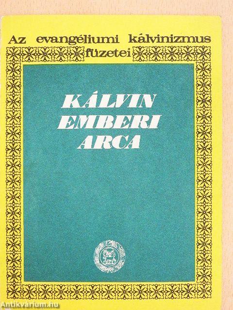 Kálvin emberi arca