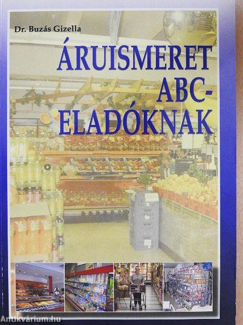 Áruismeret ABC-eladóknak